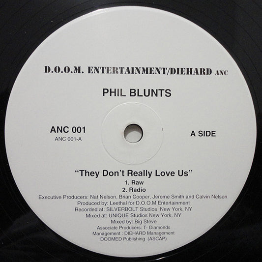 Phil Blunts : They Don't Really Love Us (12")