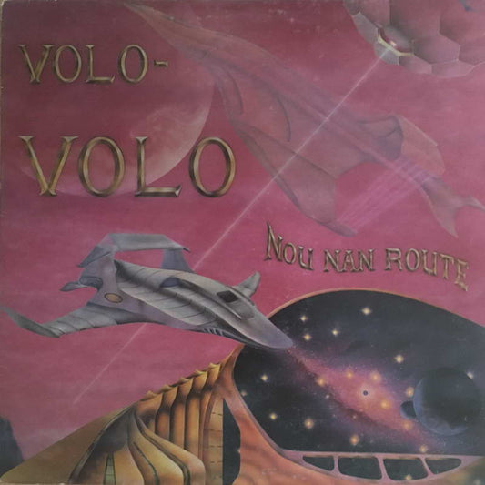 Volo Volo : Nou Nan Route (LP)