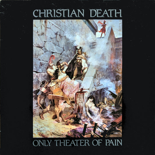 Christian Death : Only Theater Of Pain (LP, Album)