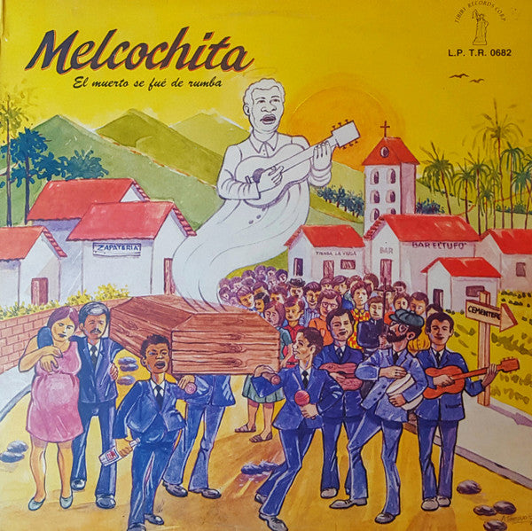 Melcochita : El Muerto Se Fue De Rumba (LP, Album)
