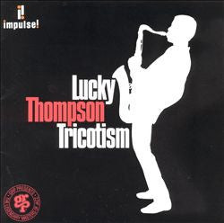 Lucky Thompson : Tricotism (CD, Comp, Mono, RE, RM)
