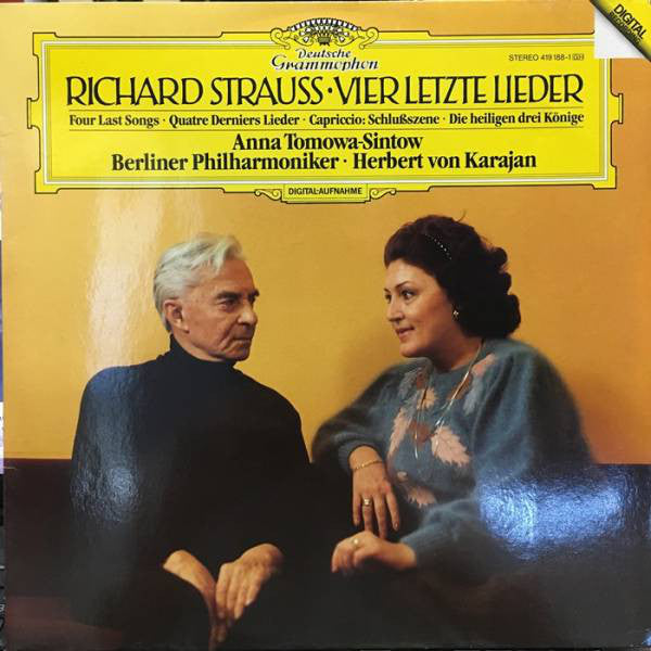 Richard Strauss, Anna Tomowa-Sintow, Berliner Philharmoniker · Herbert von Karajan : Vier Letzte Lieder = Four Last Songs = Quatre Derniers Lieder / Capriccio: Schlußszene / Die Heiligen Drei Könige (LP)
