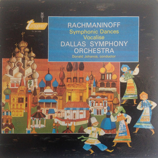 Sergei Vasilyevich Rachmaninoff, Dallas Symphony Orchestra, Donald Johanos : Symphonic Dances / Vocalise (LP)