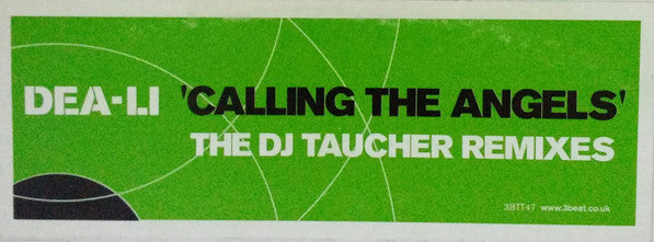 Dea-Li : Calling The Angels (The DJ Taucher Remixes) (12")