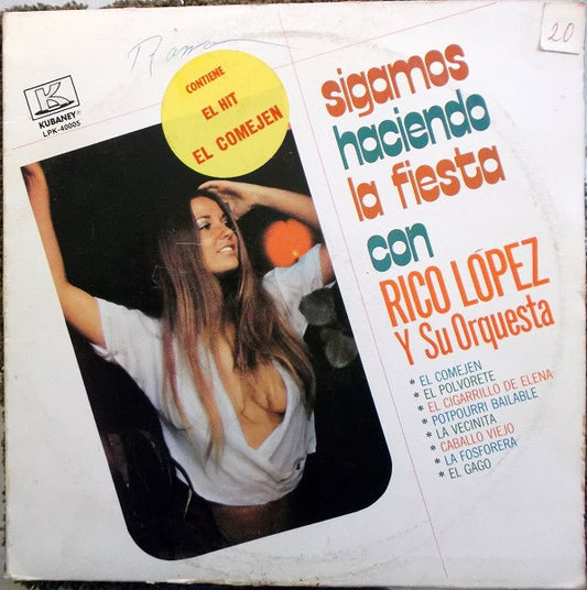 Rico López Y Su Orquesta : Sigamos Haciendo La Fiesta Con Rico López Y Su Orquesta (LP)