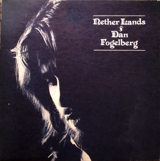 Dan Fogelberg : Nether Lands (LP, Album, Ter)