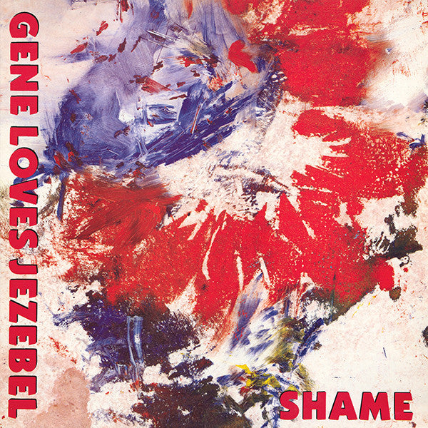 Gene Loves Jezebel : Shame (12")