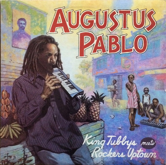 Augustus Pablo : King Tubby Meets Rockers Uptown (LP, Album, RE)