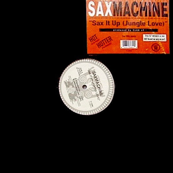 Saxmachine : Sax It Up (Jungle Love) (12")