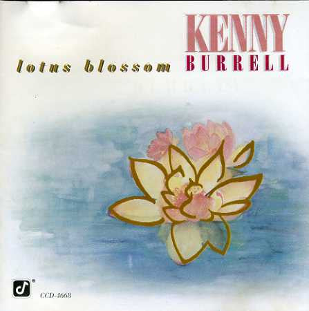Kenny Burrell : Lotus Blossom (CD, Album)