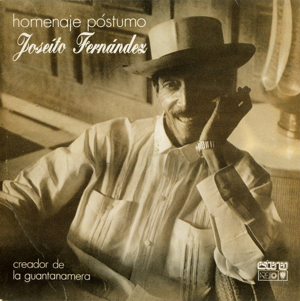 Joseíto Fernández : Homenaje Póstumo A Joseíto Fernández (Creador De La Guantanamera) (LP, Album, Comp)