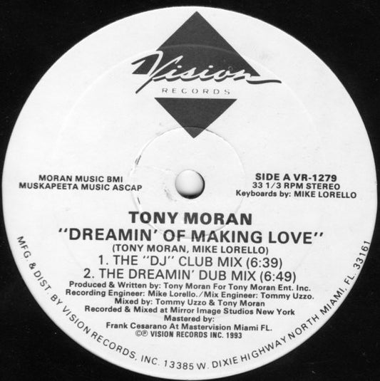Tony Moran : Dreamin' Of Making Love (12")