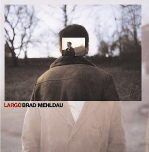 Brad Mehldau : Largo (CD, Album)