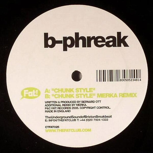 B-Phreak : Chunk Style (12")