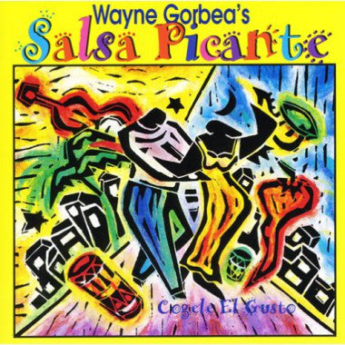 Wayne Gorbea's Salsa Picante : Cógele El Gusto (CD, Album, RP)