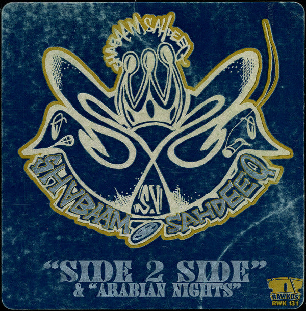Shabaam Sahdeeq : Side 2 Side / Arabian Nights (12")