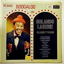 Rolando La Serie : Yo Bailo Boogaloo Con Rolando Laserie (LP, Album)