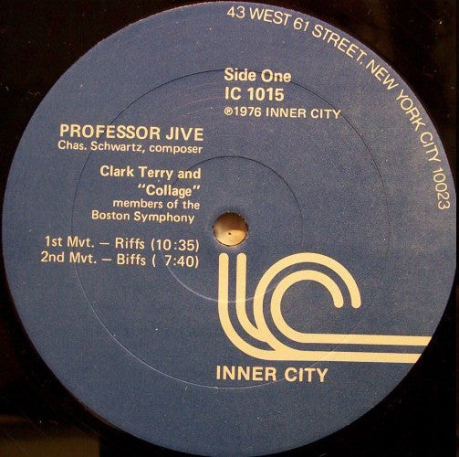 Clark Terry & Collage New Music : Professor Jive - A Jazz Symphony By Charles Schwartz (LP, Album, Blu)