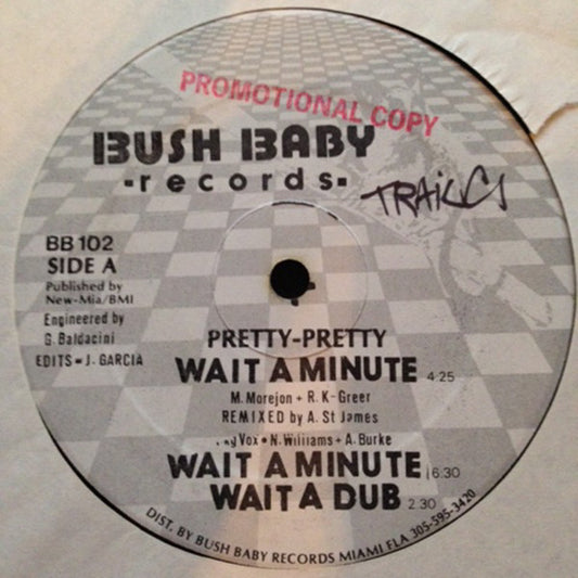 Pretty-Pretty : Wait A Minute (12")