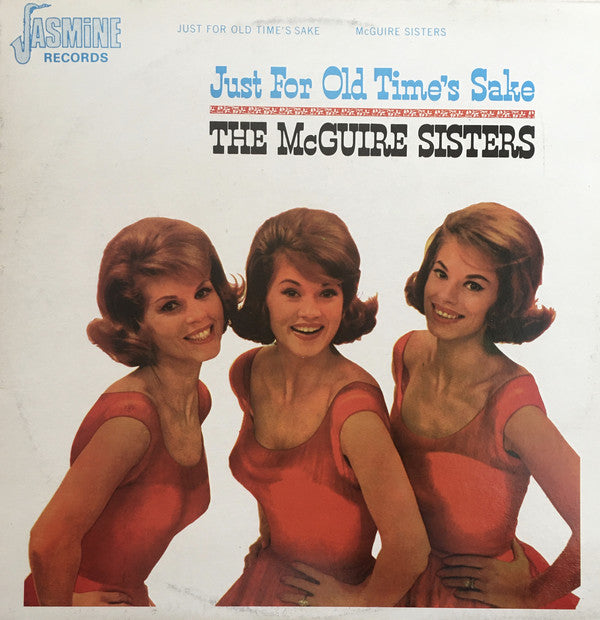 McGuire Sisters : Just For Old Time's Sake (LP)