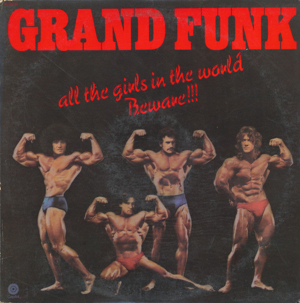 Grand Funk Railroad : All The Girls In The World Beware!!! (LP, Album, Club)