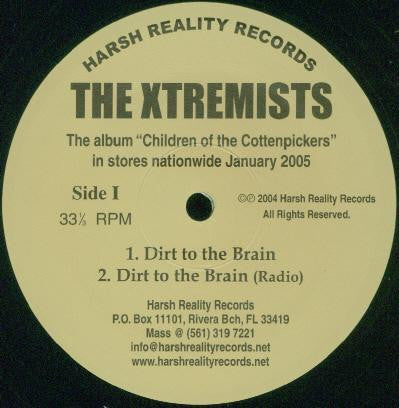 The Xtremists : Dirt To The Brain / Another Day Another Dollar (12")