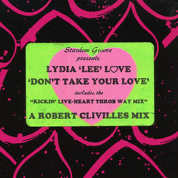 Stardom Groove Presents Lydia Lee Love : Don't Take Your Love (12")