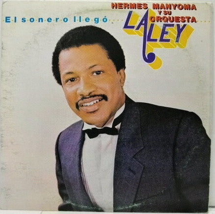 Hermes Manyoma Y Su Orquesta La Ley : El Sonero Llegó (LP, Album)