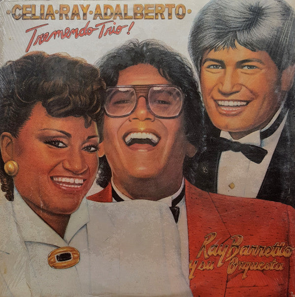 Celia*, Ray* & Adalberto* / Ray Barretto Y Su Orquesta* : Tremendo Trio! (LP, Album)