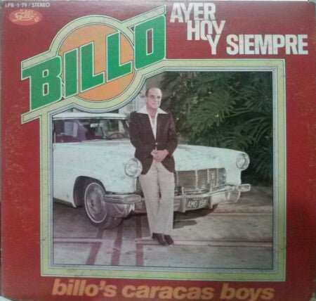 Billo's Caracas Boys :  Ayer Hoy Y Siempre (LP, Album)