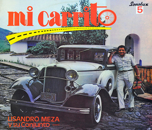 Lisandro Meza Y Su Conjunto : Mi Carrito (LP, Album)