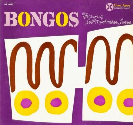 Los Muchachos Locos : Bongos Featuring Los Muchachos Locos (LP, Album)