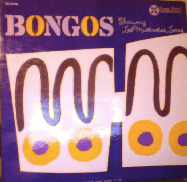 Los Muchachos Locos : Bongos Featuring Los Muchachos Locos (LP, Album)