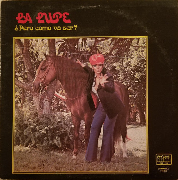 La Lupe : Pero Como Va Ser? (LP, Album)