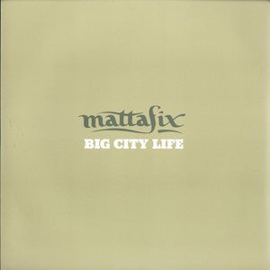 Mattafix : Big City Life (12")