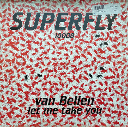 Van Bellen : Let Me Take You (12")