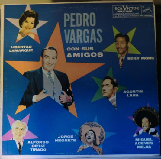 Pedro Vargas : Pedro Vargas Con Sus Amigos (LP)