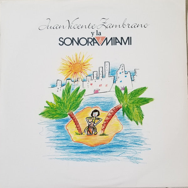 Juan Vicente Zambrano Y La Sonora Miami : Juan Vicente Zambrano Y La Sonora Miami (LP, Album)