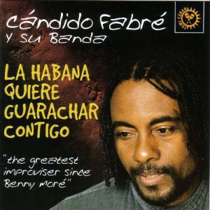 Candido Fabre Y Su Banda : La Habana Quiere Guarachar Contigo (CD, Album)