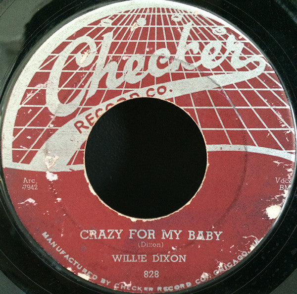 Willie Dixon : Crazy For My Baby / I Am The Lover Man (7", Single)