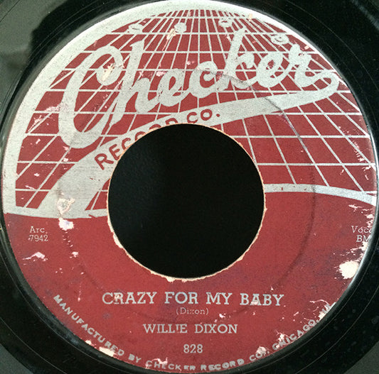 Willie Dixon : Crazy For My Baby / I Am The Lover Man (7", Single)