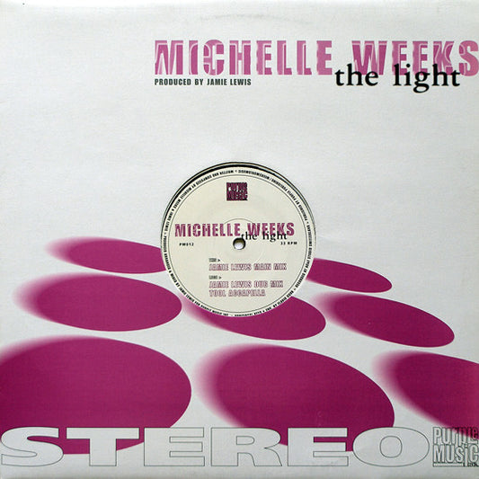 Michelle Weeks : The Light (12")