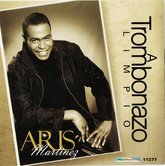 Aris Martinez : A Trombonazo Limpio (CD, Album)