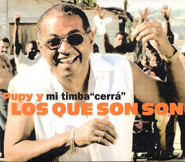 Pupy Y Los Que Son Son : Mi Timba "Cerrá" (CD, Album)