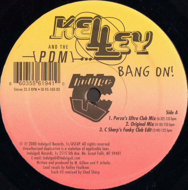 Kelley And The PDM : Bang On! (12")