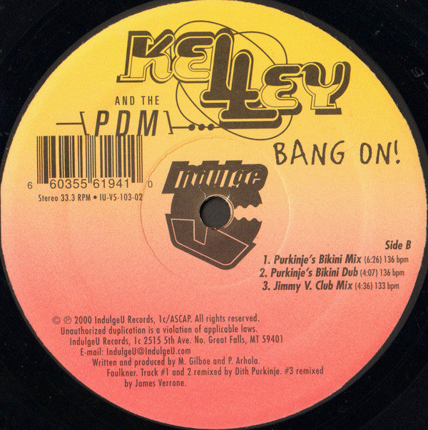 Kelley And The PDM : Bang On! (12")