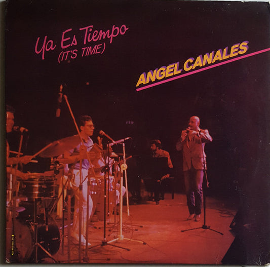 Angel Canales : Ya Es Tiempo (It's Time) (LP, Album, Sil)
