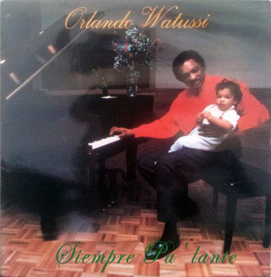 Orlando Watussi : Siempre Pa' Lante (LP, Album)
