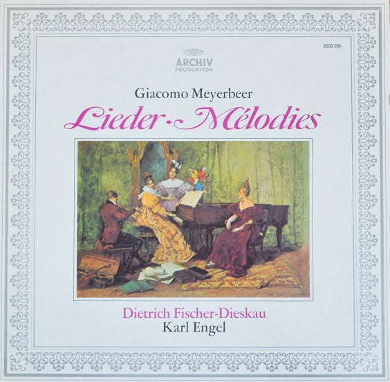 Giacomo Meyerbeer, Dietrich Fischer-Dieskau, Karl Engel : Lieder - Melodies (LP, Gat)