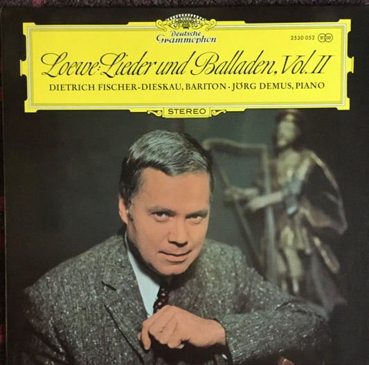 Carl Loewe - Dietrich Fischer-Dieskau • Jörg Demus : Lieder Und Balladen, Vol. II (LP)